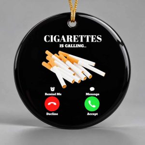 Cigarettes Is Calling Phone Screen Ornament 1