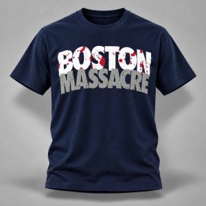 Boston Massacre Blood 2026 Shirt 1