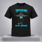 Bhayshul Tuten Tiptoeing In My Jordans Shirt