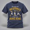 Brewers 2026 Lets Play Some Baseball And Get Some Home Runs Shirt 1
