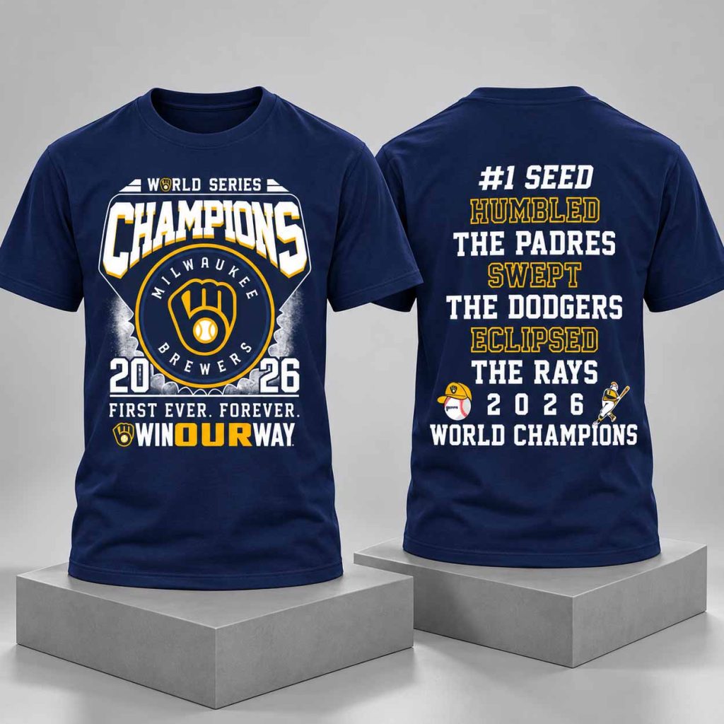 Brewers 2026 World Series Champions First Ever Win Our Way Shirt 1 Brewers 2026 World Series Champions First Ever Win Our Way Shirt 1