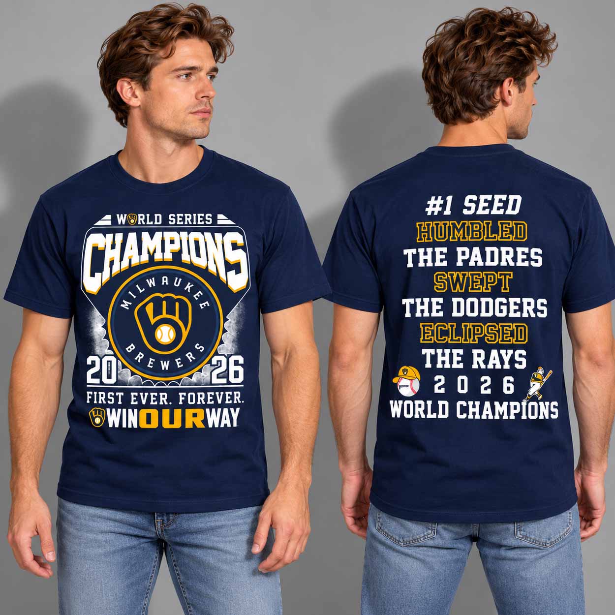 Brewers 2026 World Series Champions First Ever Win Our Way Shirt 2 Brewers 2026 World Series Champions First Ever Win Our Way Shirt 2
