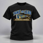 Brewers Take The Lead Baseball Shirt