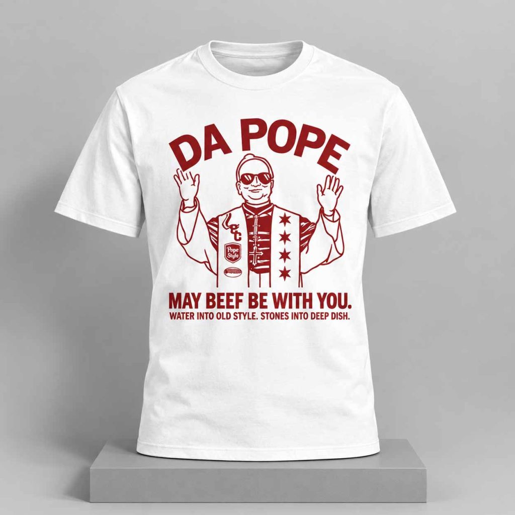 Da Pope May Beef Be With You Shirt 1