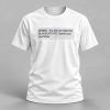Denied Better Luck Next Time Shirt 1