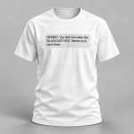 Denied Better Luck Next Time Shirt
