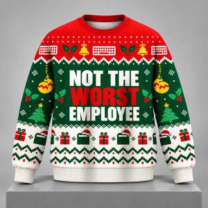 Not The Worst Employee Ugly Christmas Sweater 1