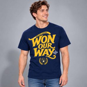 Brewers 2026 World Series Champions Won Our Way Shirt 1