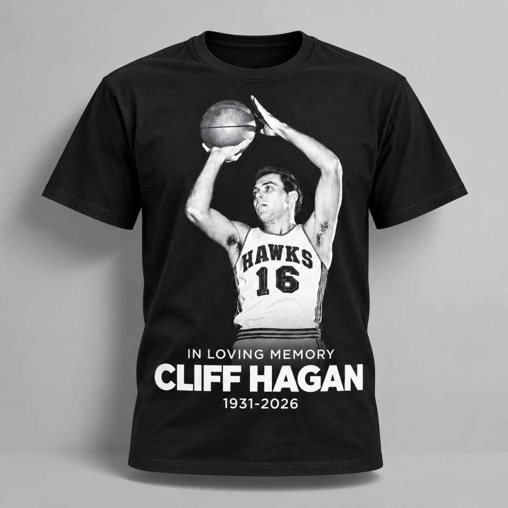 In Loving Memory Cliff Hagan 1931 2026 Shirt 1 In Loving Memory Cliff Hagan 1931 2026 Shirt 1