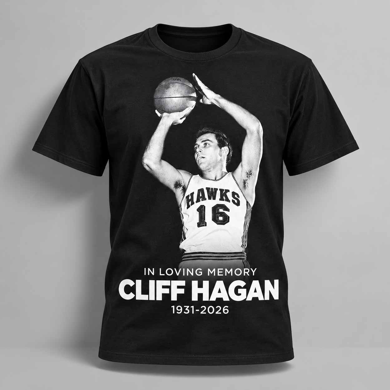 In Loving Memory Cliff Hagan 1931 2026 Shirt 1 In Loving Memory Cliff Hagan 1931 2026 Shirt 1