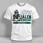 March For Jalen Hurts Shirt