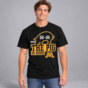 Minnesota Golden Gophers vs Iowa 2026 The Pig Is Ours Shirt 2