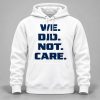 Seahawks We Did Not Care 2026 Hoodie 1
