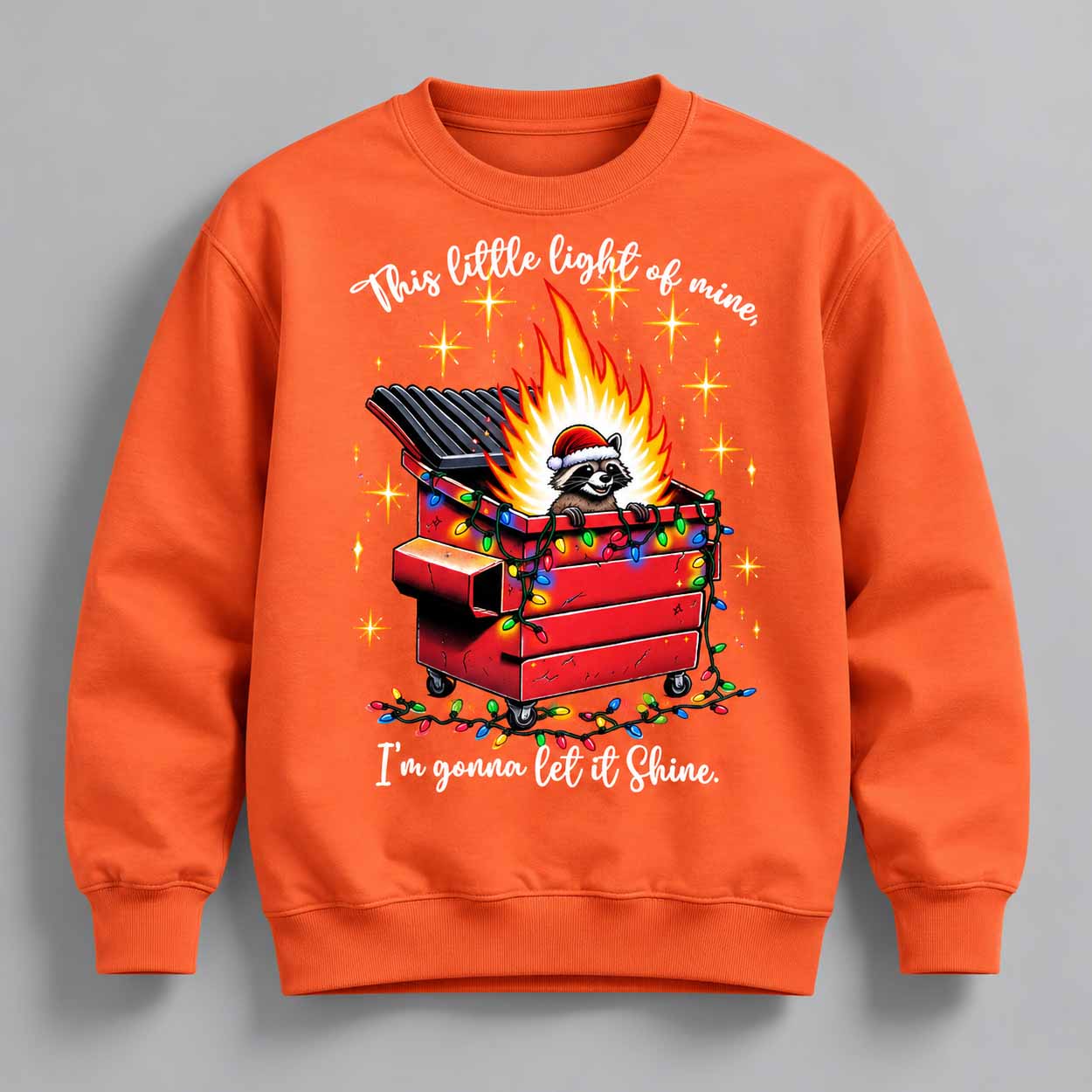 This Little Light of Mine I'm Gonna Let It Shine Raccoon Dumpster Fire Christmas Sweatshirt 3 This Little Light of Mine I'm Gonna Let It Shine Raccoon Dumpster Fire Christmas Sweatshirt 3