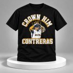 William Contreras Crown Him Contreras Shirt