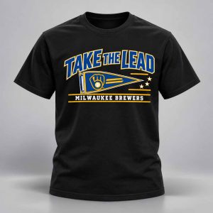 Brewers Take The Lead Baseball Shirt 1
