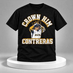William Contreras Crown Him Contreras Shirt 1