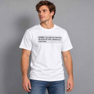 Denied Better Luck Next Time Shirt 2