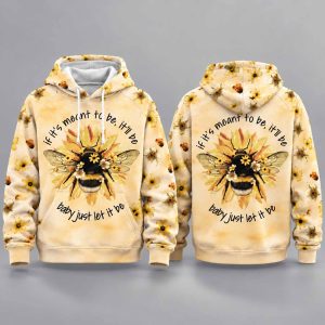 Bee Flower If It’s Meant To Be It’ll Be Hoodie 1