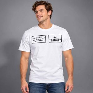 Pipe Laying Expert We Lay Pipe All Night Long Shirt 2